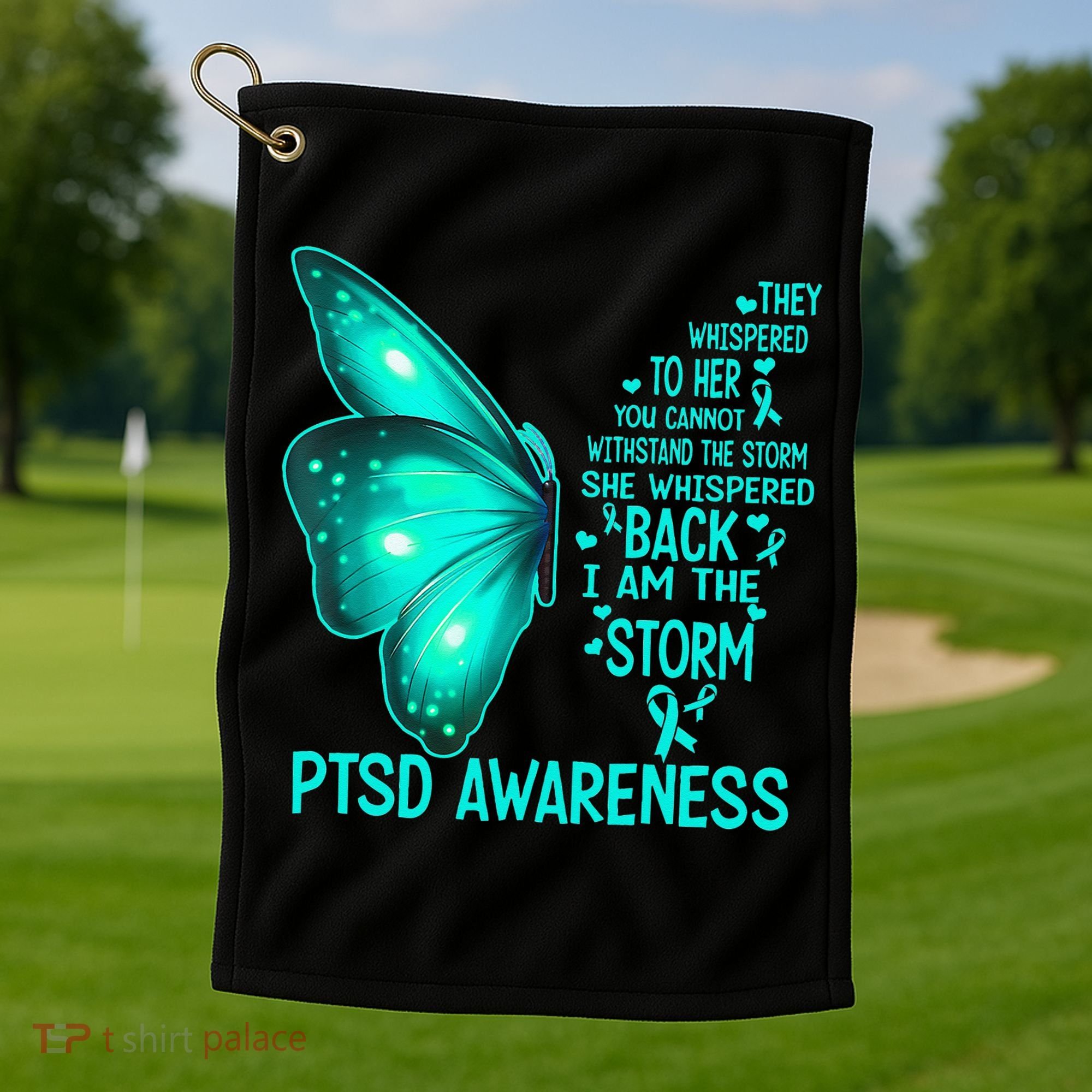 I Am The Storm PTSD Awareness Butterfly Golf Towel