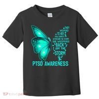 I Am The Storm PTSD Awareness Butterfly Toddler T-Shirt thumb 0