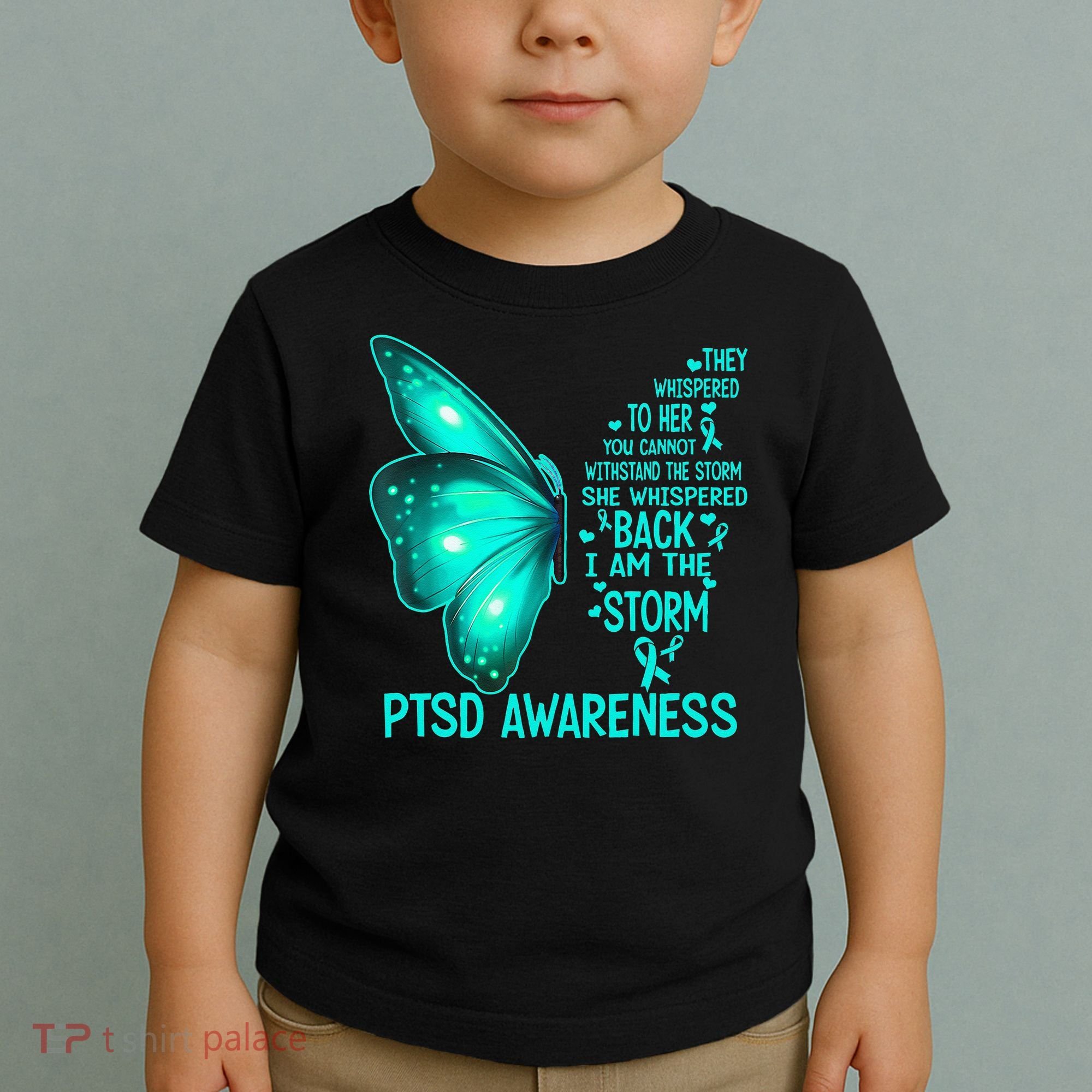 I Am The Storm PTSD Awareness Butterfly Toddler T-Shirt