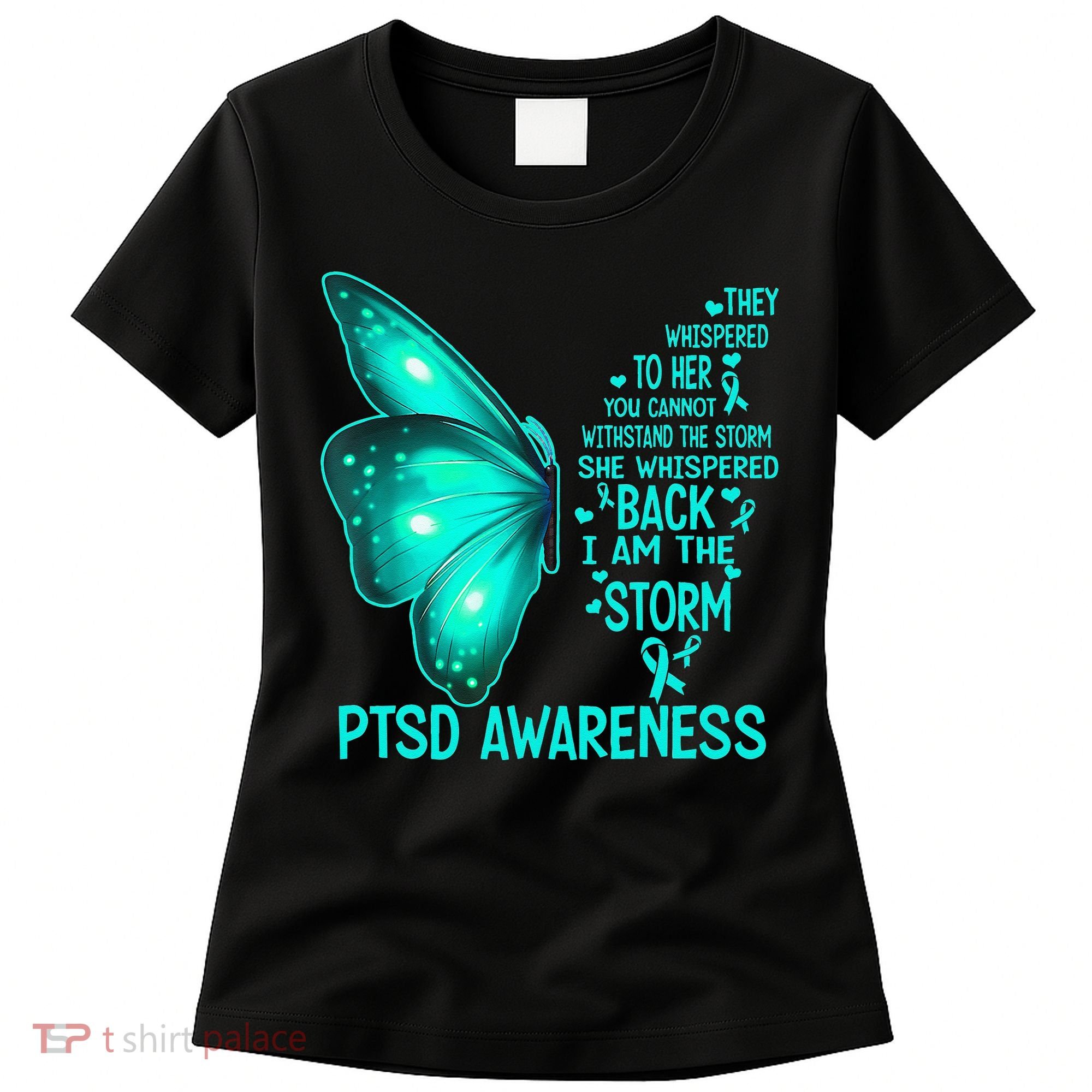 I Am The Storm PTSD Awareness Butterfly Women's T-Shirt