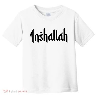 Inshallah Arabic Text Islam Muslim Gift Toddler T-Shirt