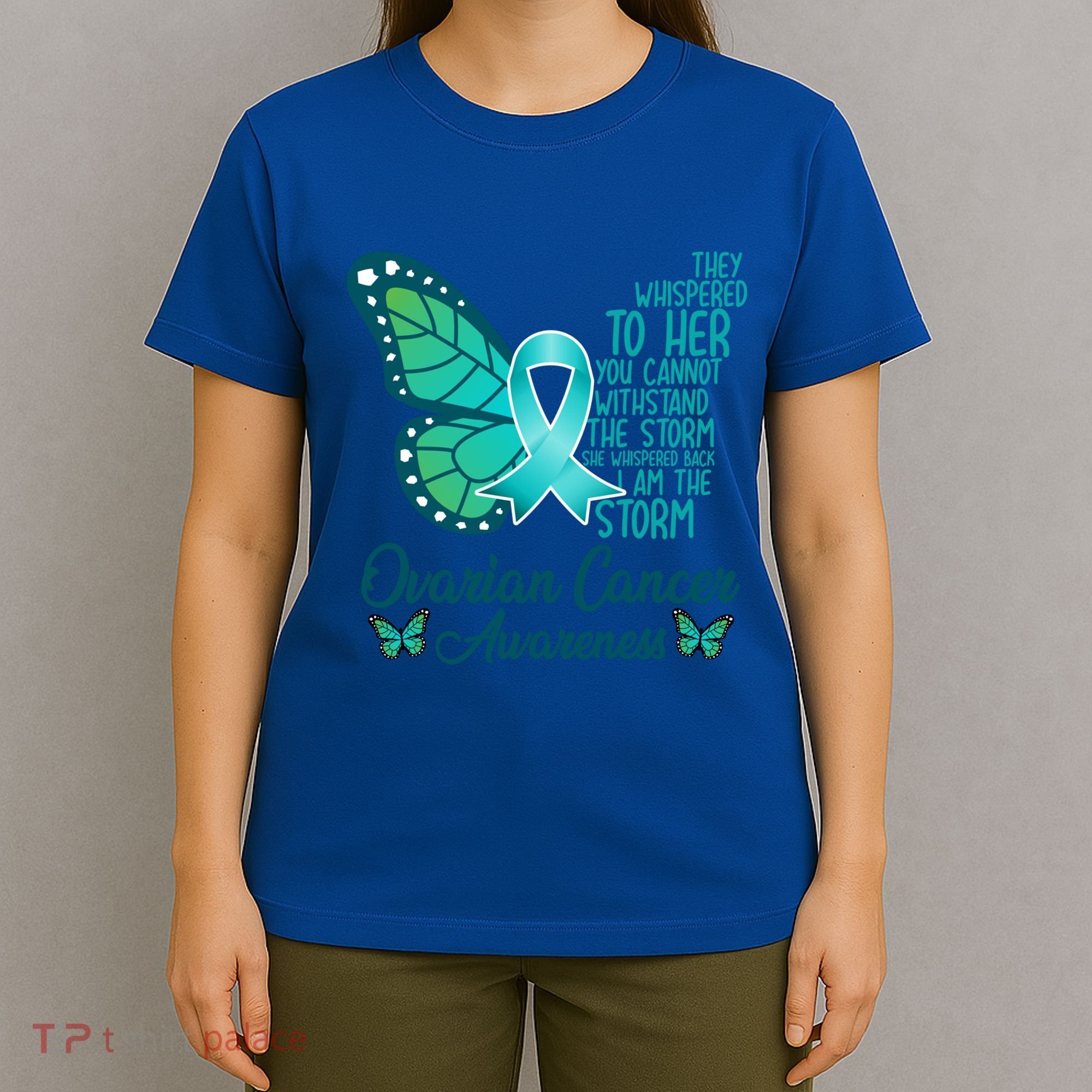 I Am The Storm Ovarian Cancer Awareness Teal Butterfly Cool Gift T-Shirt