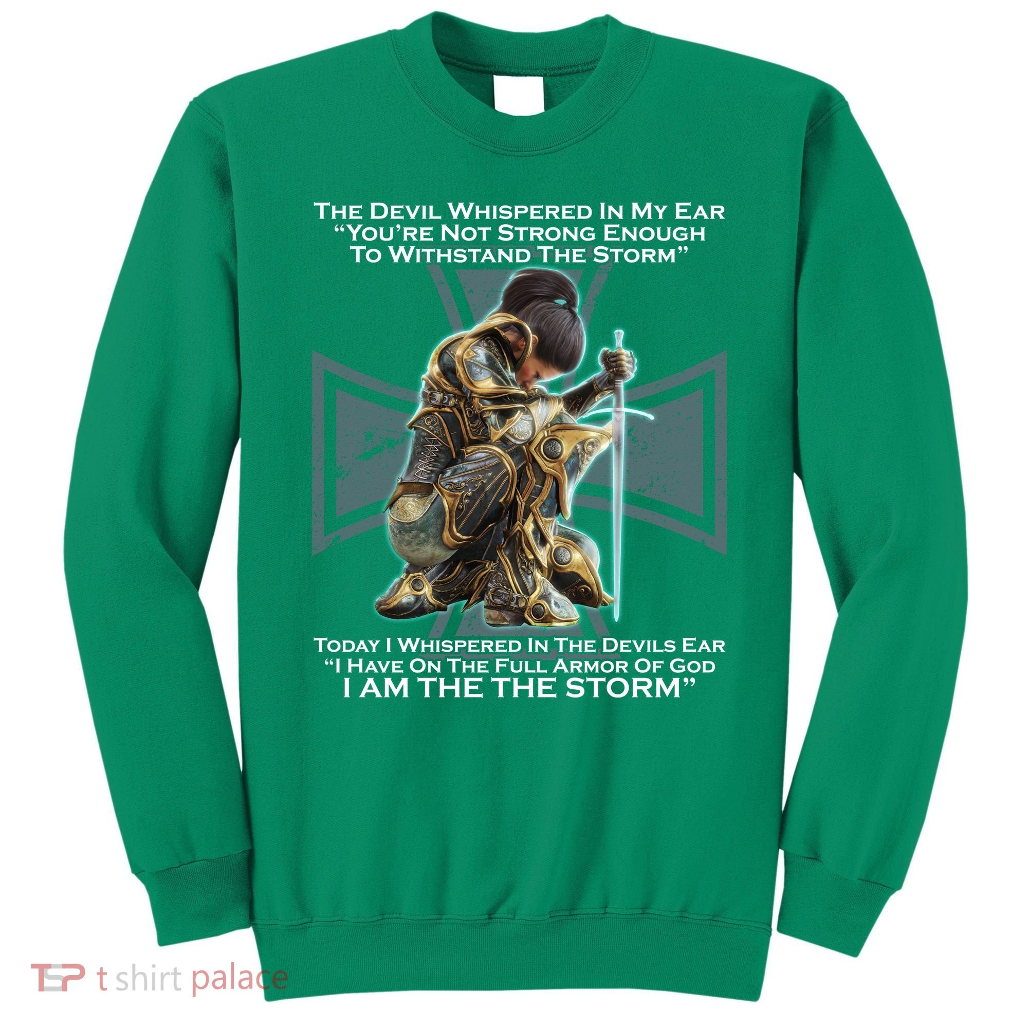I Am The Storm Female Knight Warrioress Sweatshirt