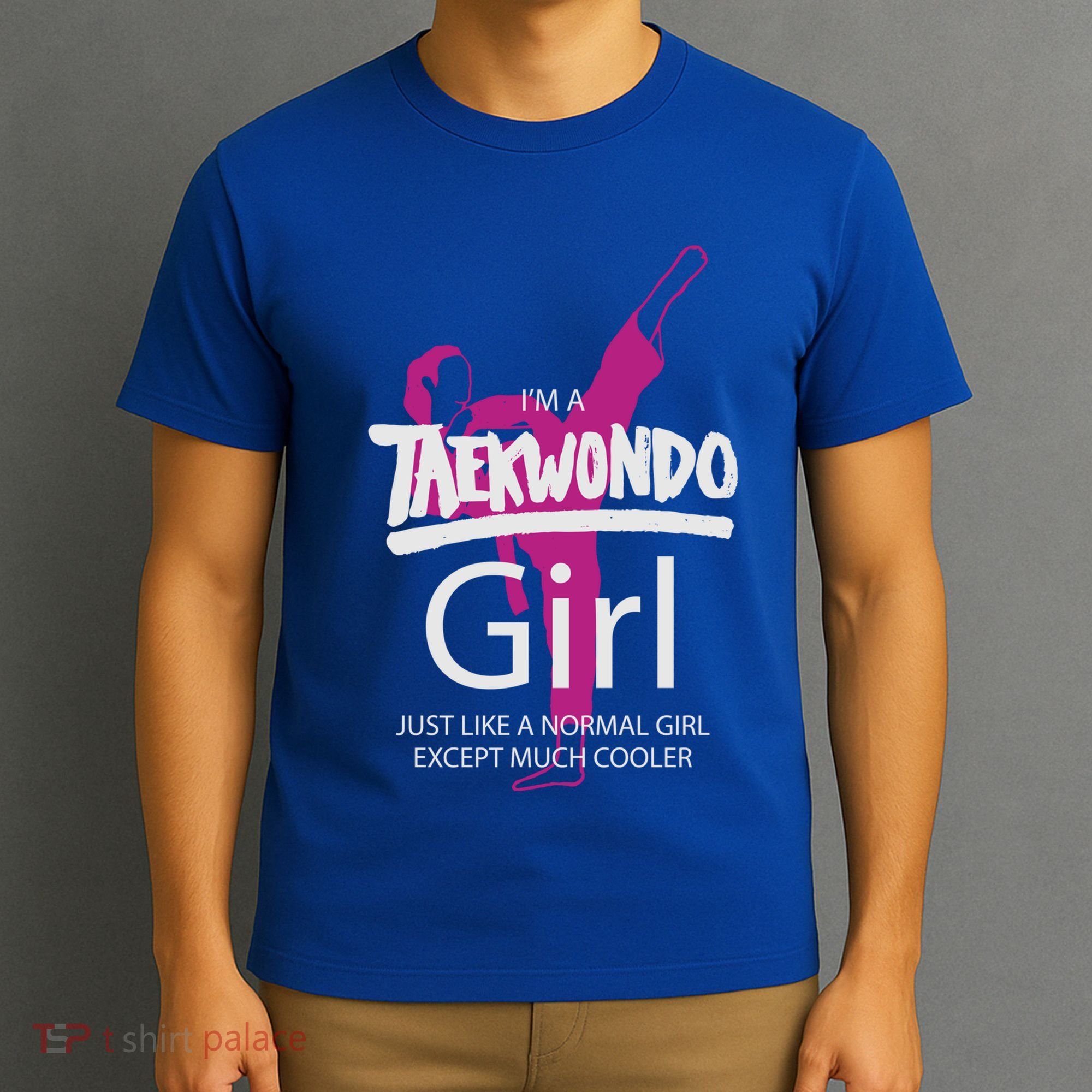 IM A Taekwondo Much Cooler Martial Arts Tkd Quote Funny Gift T-Shirt