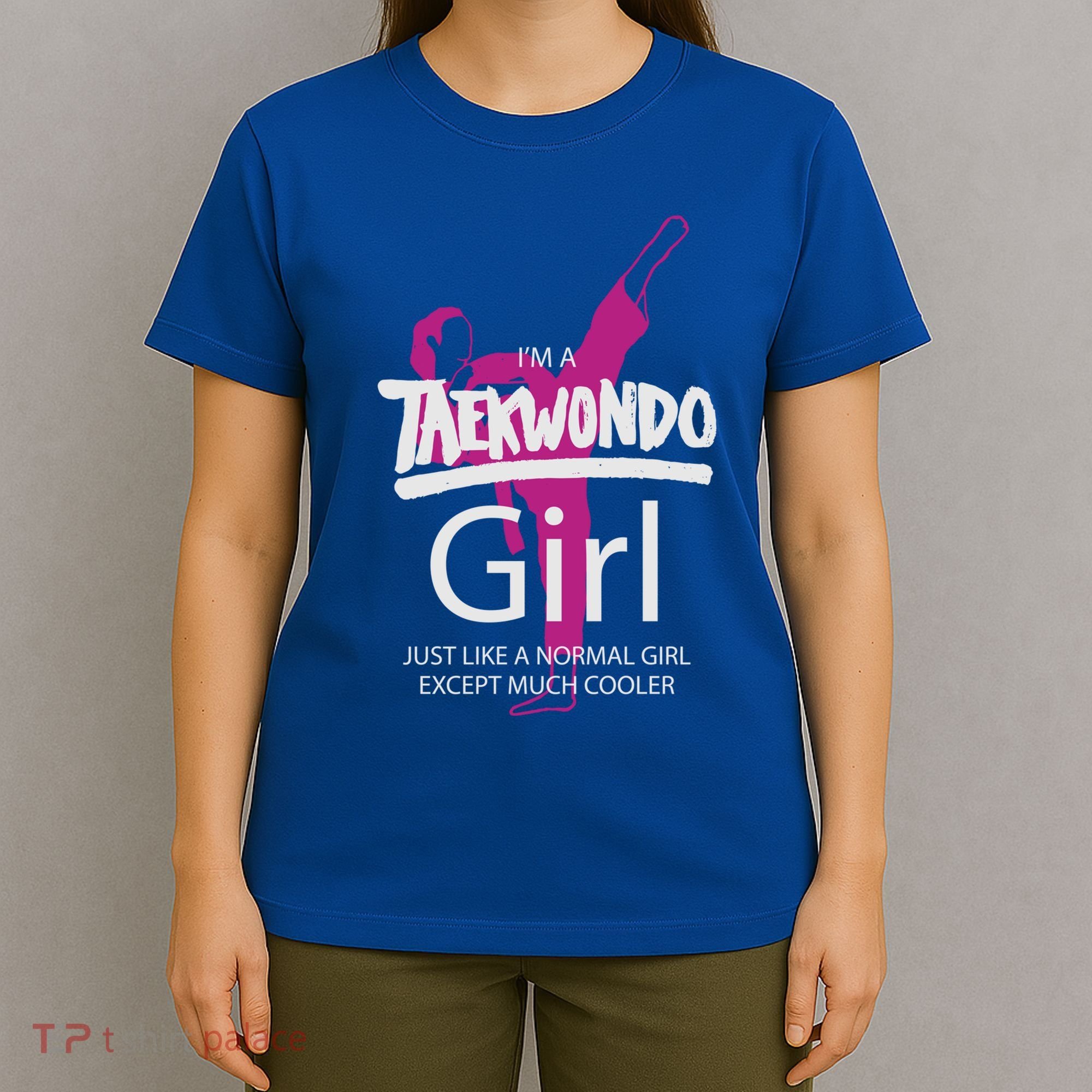 IM A Taekwondo Much Cooler Martial Arts Tkd Quote Funny Gift T-Shirt