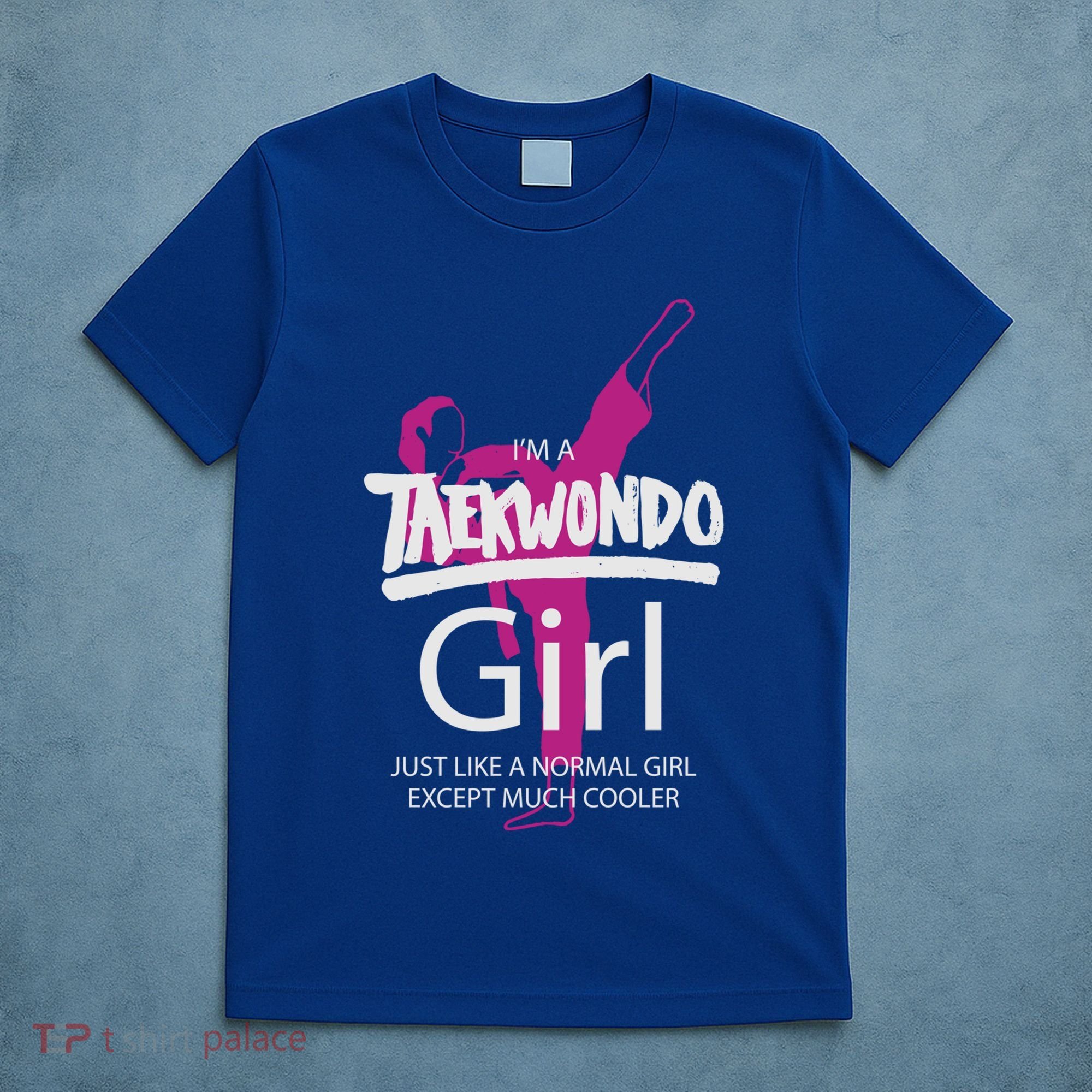 IM A Taekwondo Much Cooler Martial Arts Tkd Quote Funny Gift T-Shirt