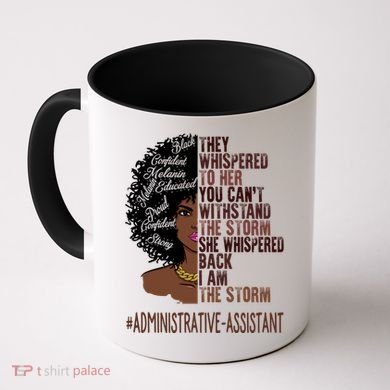 I Am The Storm Administrative Assistant African Gift Coffee Mug