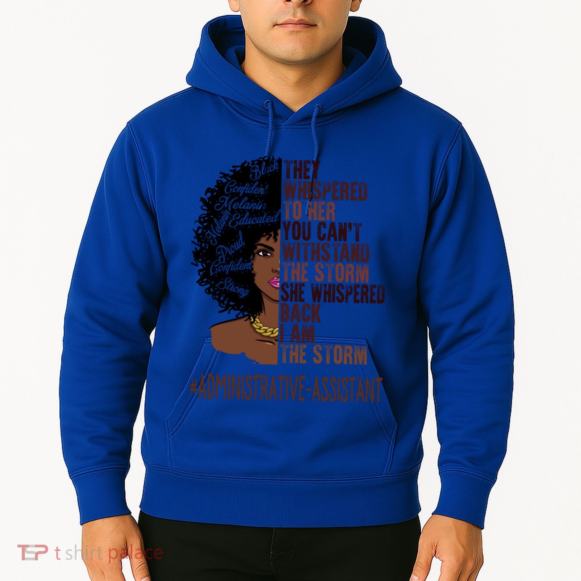 I Am The Storm Administrative Assistant African Gift Hoodie
