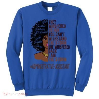 I Am The Storm Administrative Assistant African Gift Sweatshirt
