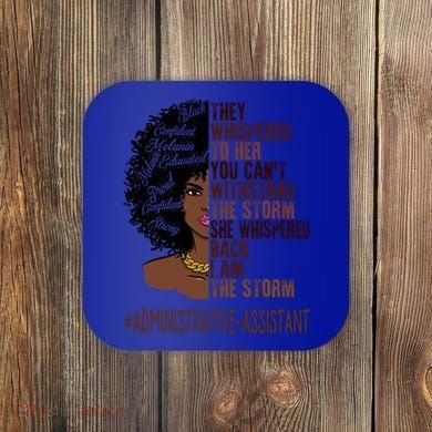 I Am The Storm Administrative Assistant African Gift Coaster