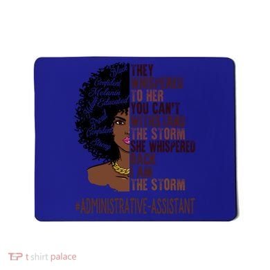 I Am The Storm Administrative Assistant African Gift Mousepad