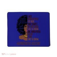 I Am The Storm Administrative Assistant African Gift Mousepad thumb 0