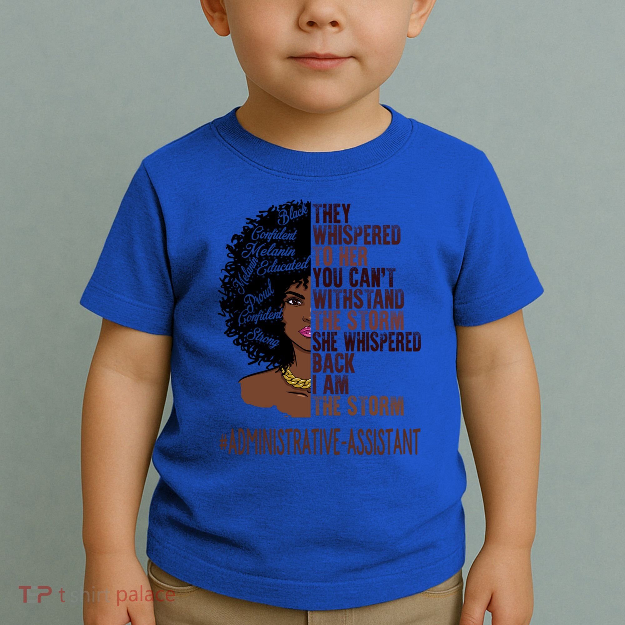 I Am The Storm Administrative Assistant African Gift Toddler T-Shirt
