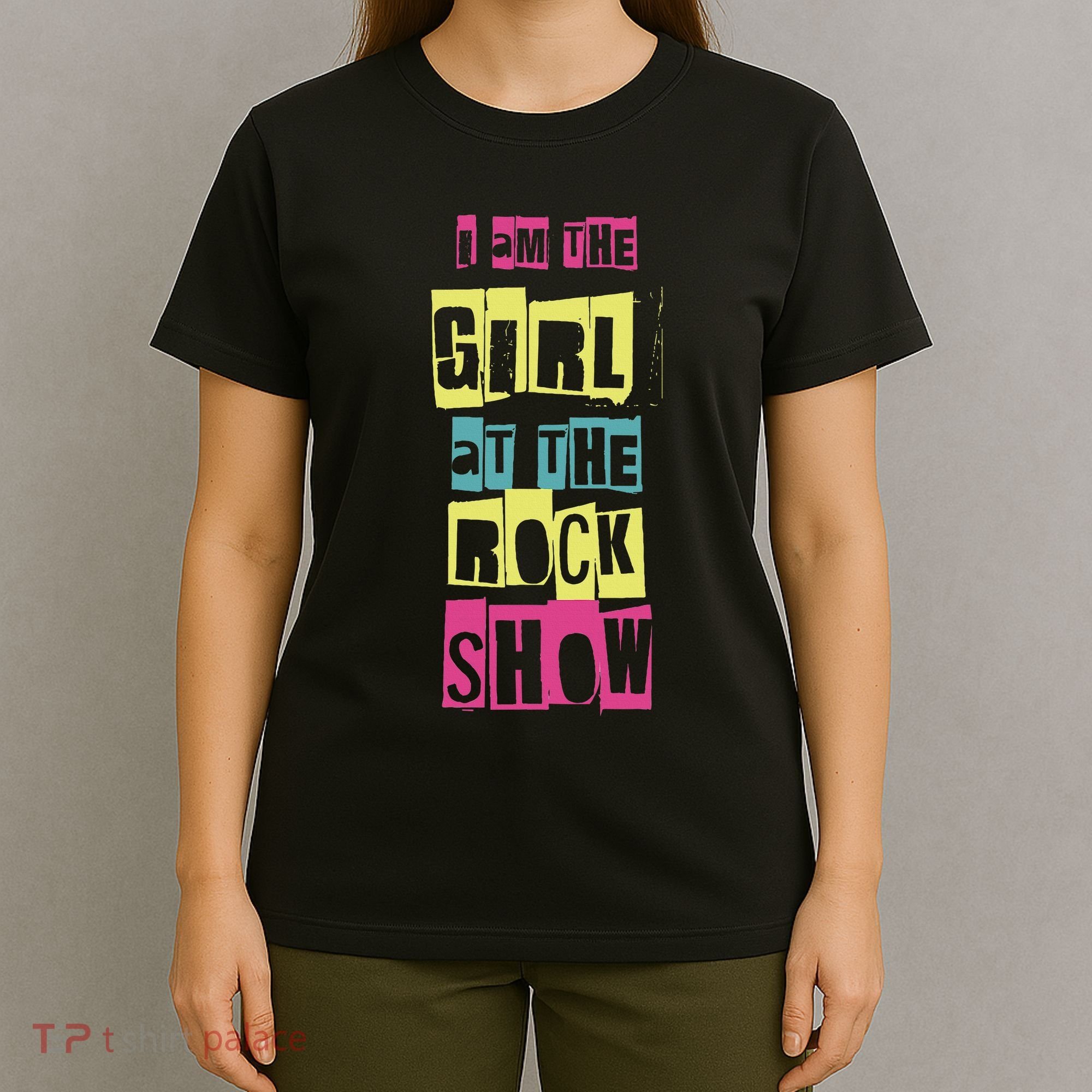 I Am The Girl At The R.O.C.K Show Funny Punk Rock T-Shirt