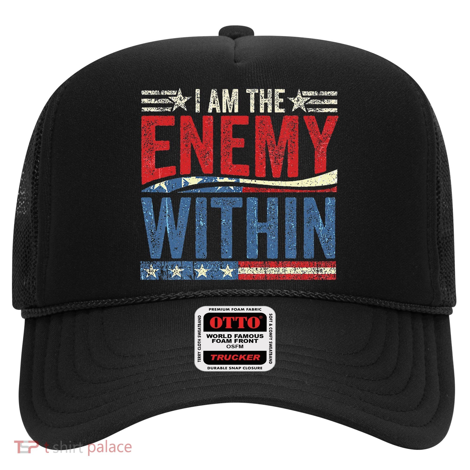 I Am The Enemy Within Pun Hat