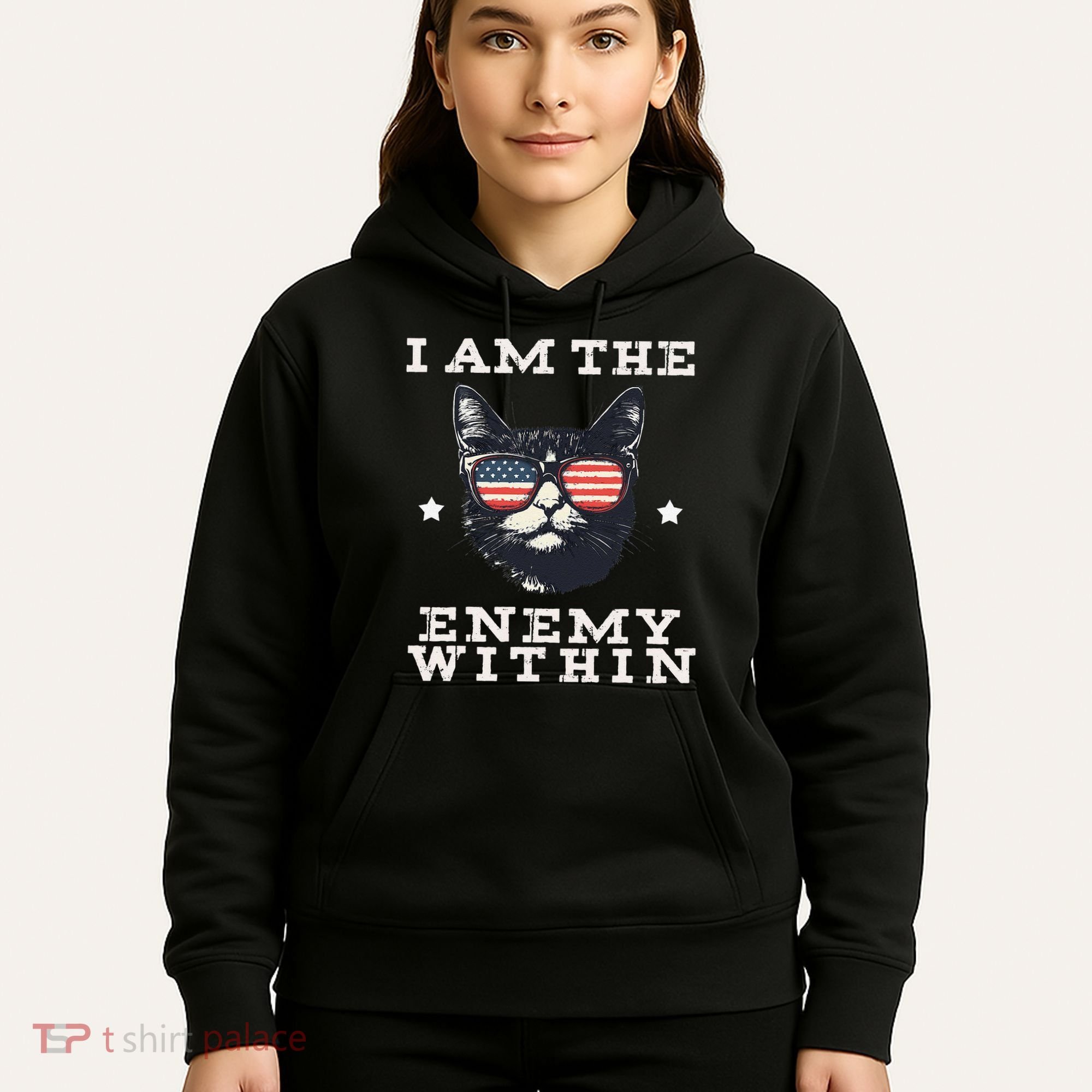 I Am The Enemy Within American Cat Hoodie