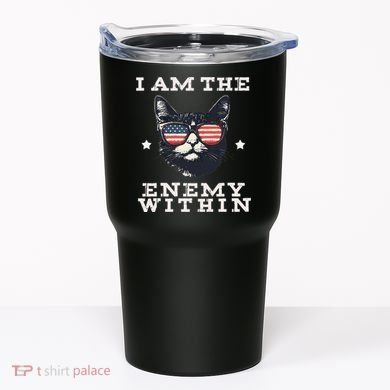 I Am The Enemy Within American Cat Tumbler