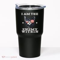 I Am The Enemy Within American Cat Tumbler thumb 0