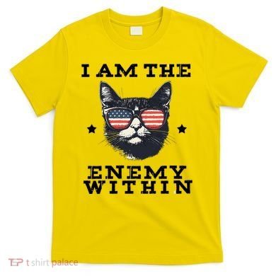 I Am The Enemy Within American Cat T-Shirt