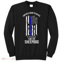 I Am The Sheepdog I Walk Among The Wolves Police Sweatshirt thumb 0