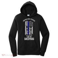 I Am The Sheepdog I Walk Among The Wolves Police Women's Hoodie thumb 0