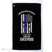 I Am The Sheepdog I Walk Among The Wolves Police Golf Towel thumb 0