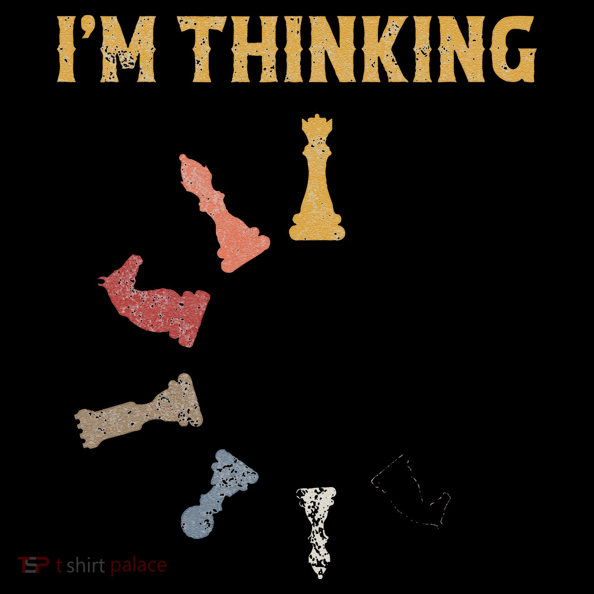 I Am Thinking Chess Pieces IM Thinking Chess Player Lover Toddler Hoodie