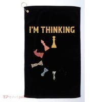 I Am Thinking Chess Pieces IM Thinking Chess Player Lover Golf Towel thumb 0