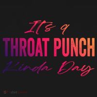 Its A Throat Punch Kinda Day Gift Doggie Tank thumb 4