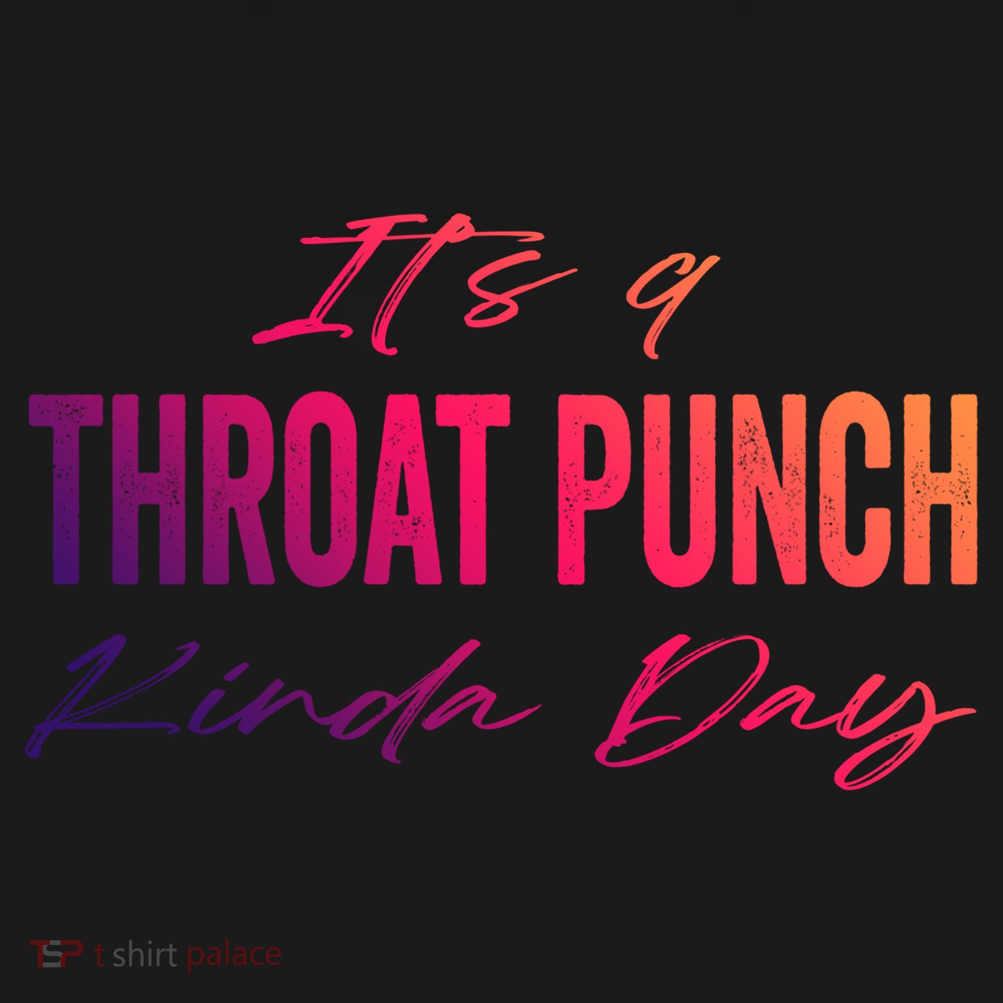 Its A Throat Punch Kinda Day Gift Doggie Tank