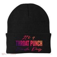 Its A Throat Punch Kinda Day Gift Beanie thumb 0