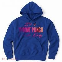 Its A Throat Punch Kinda Day Gift Hoodie thumb 0