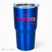 Its A Throat Punch Kinda Day Gift Tumbler thumb 0