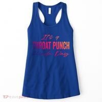 Its A Throat Punch Kinda Day Gift Women's Tank Top thumb 0