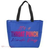 Its A Throat Punch Kinda Day Gift Tote Bag thumb 0