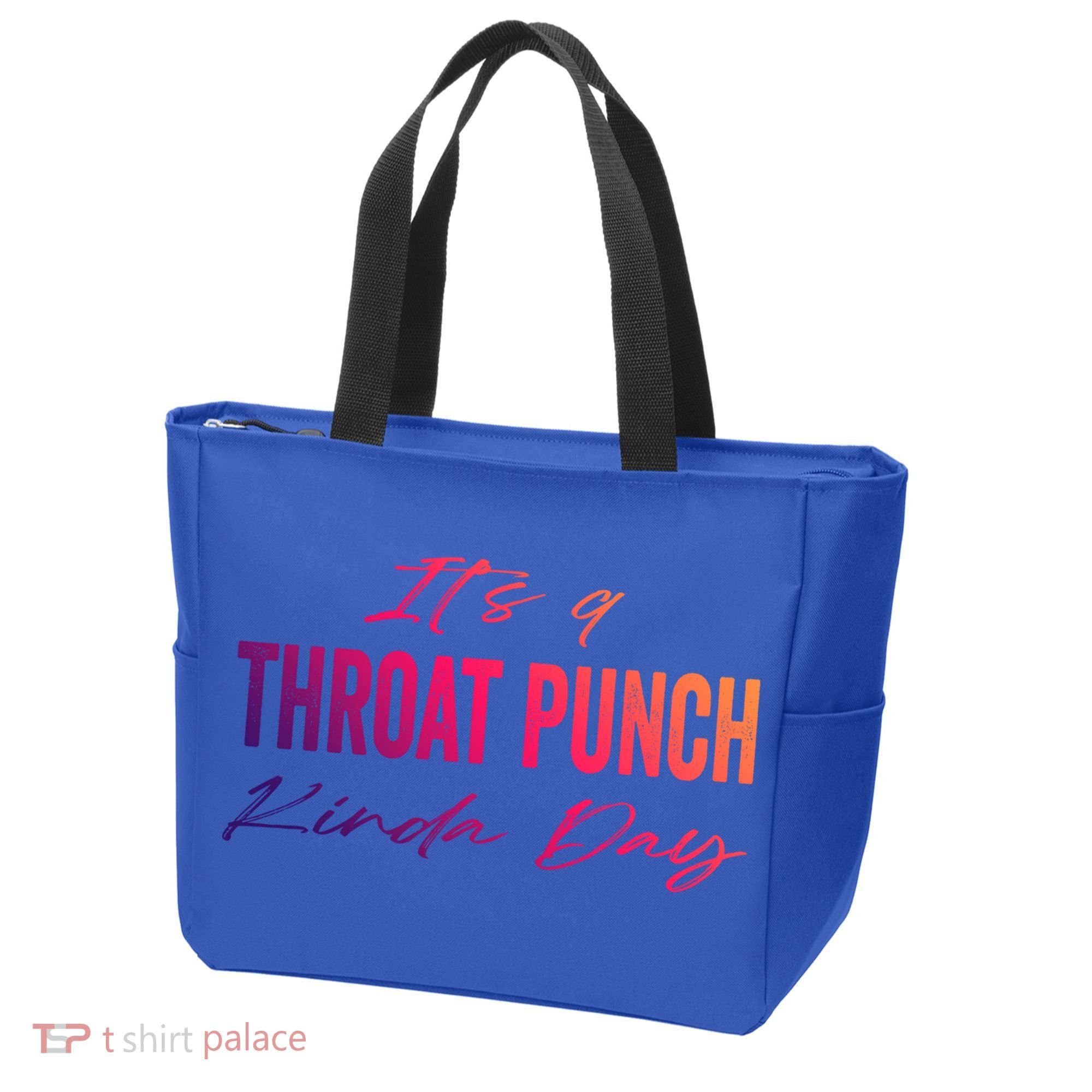Its A Throat Punch Kinda Day Gift Tote Bag