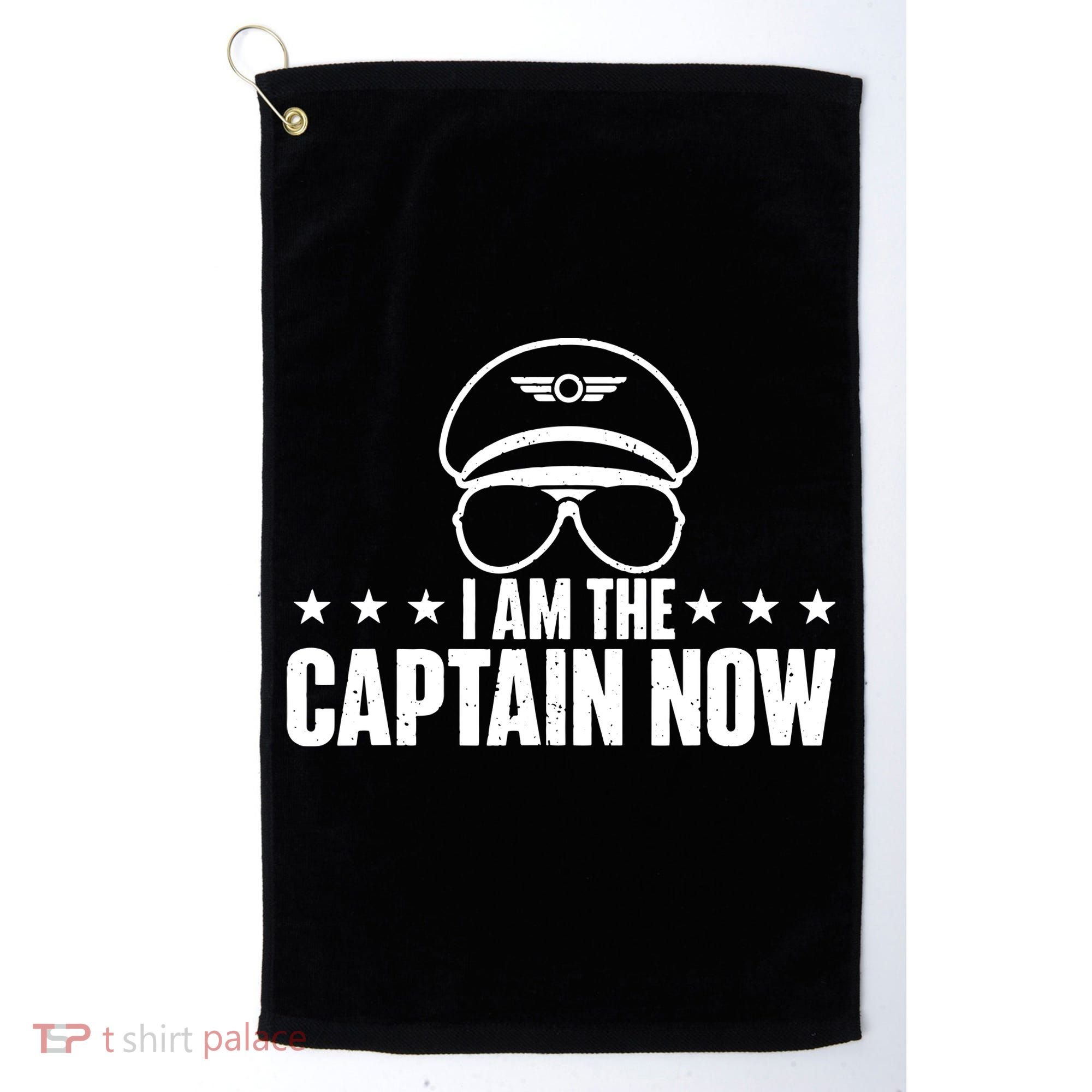 I Am The Captain Now Airplane Aircraft Lover Airline Pilot Golf Towel