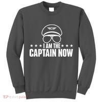 I Am The Captain Now Airplane Aircraft Lover Airline Pilot Tall Sweatshirt thumb 0