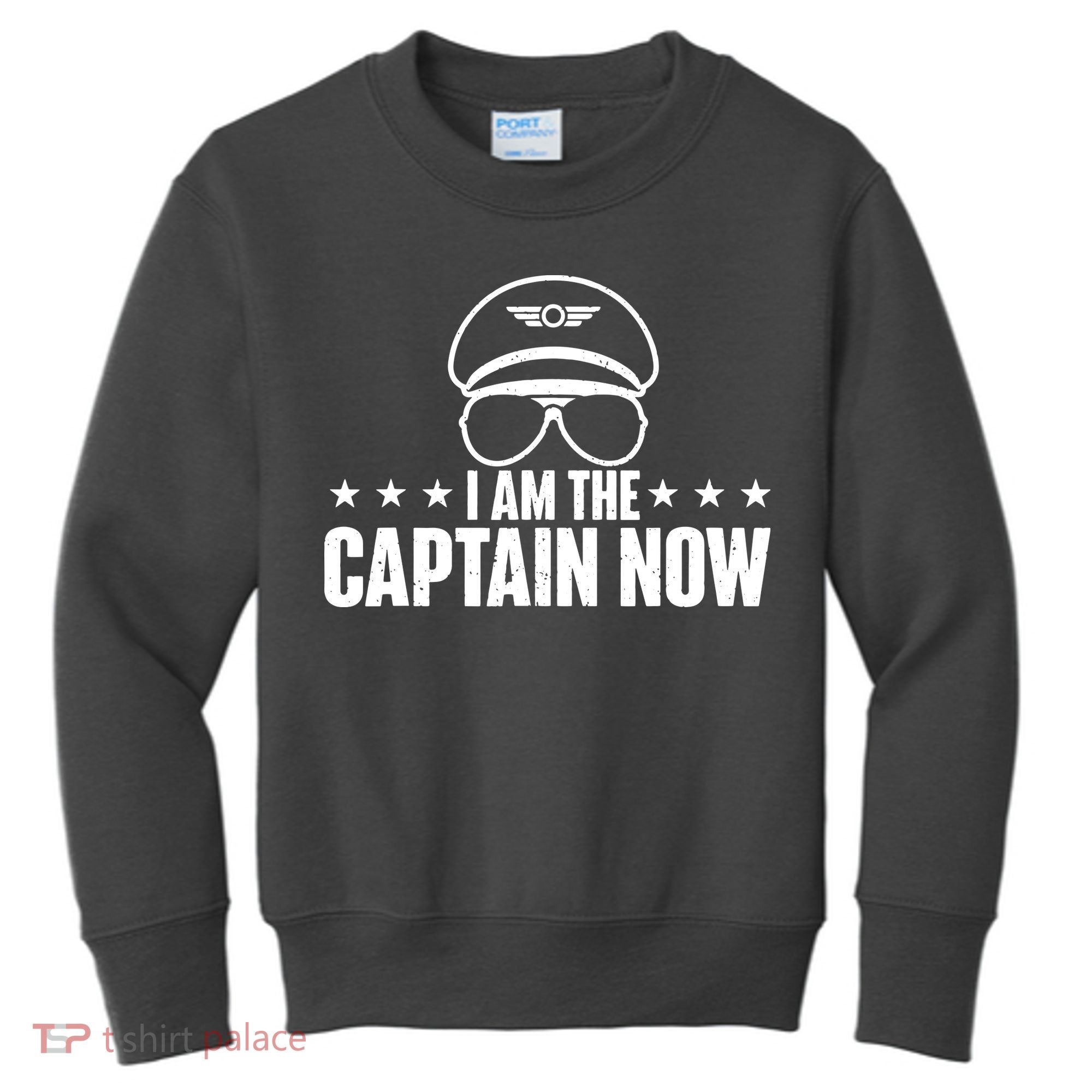 I Am The Captain Now Airplane Aircraft Lover Airline Pilot Kids Sweatshirt