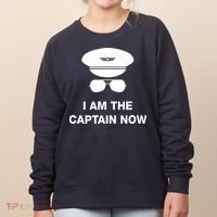 I Am The Captain Now Funny Pilot Women's Sweatshirt thumb 0