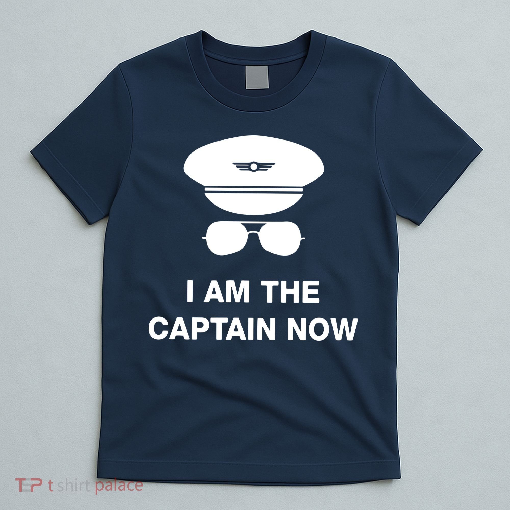 I Am The Captain Now Funny Pilot T-Shirt