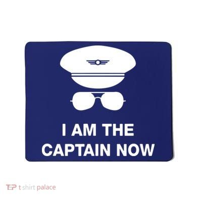 I Am The Captain Now Funny Pilot Mousepad