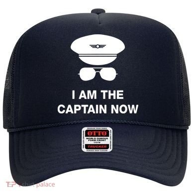 I Am The Captain Now Funny Pilot Hat