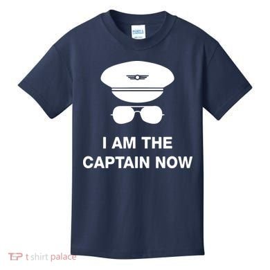 I Am The Captain Now Funny Pilot Kids T-Shirt