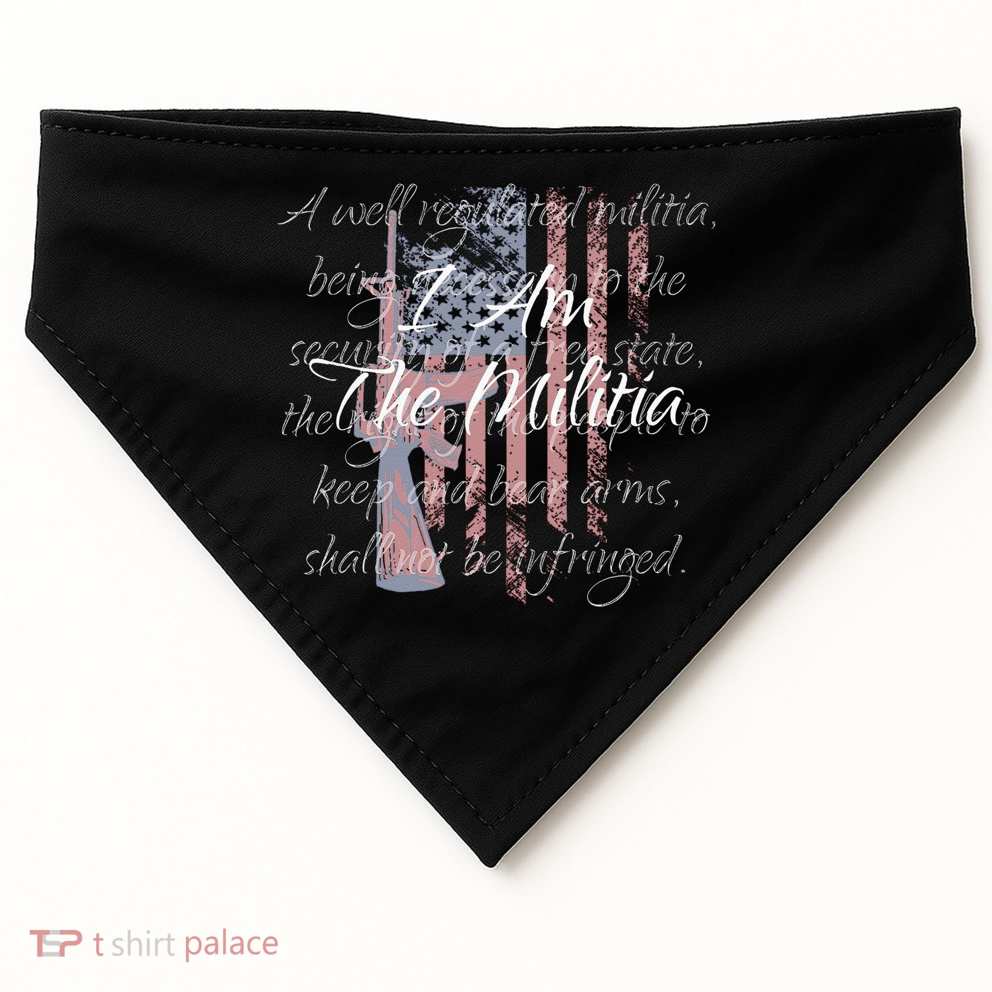 I Am The Militia Pro 2nd Amendment Proud American Flag Gift USA-Made Doggie Bandana