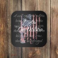 I Am The Militia Pro 2nd Amendment Proud American Flag Gift Coaster thumb 0