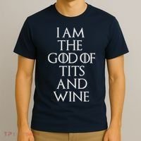I Am The God Of Tits And Wine T-Shirt thumb 3