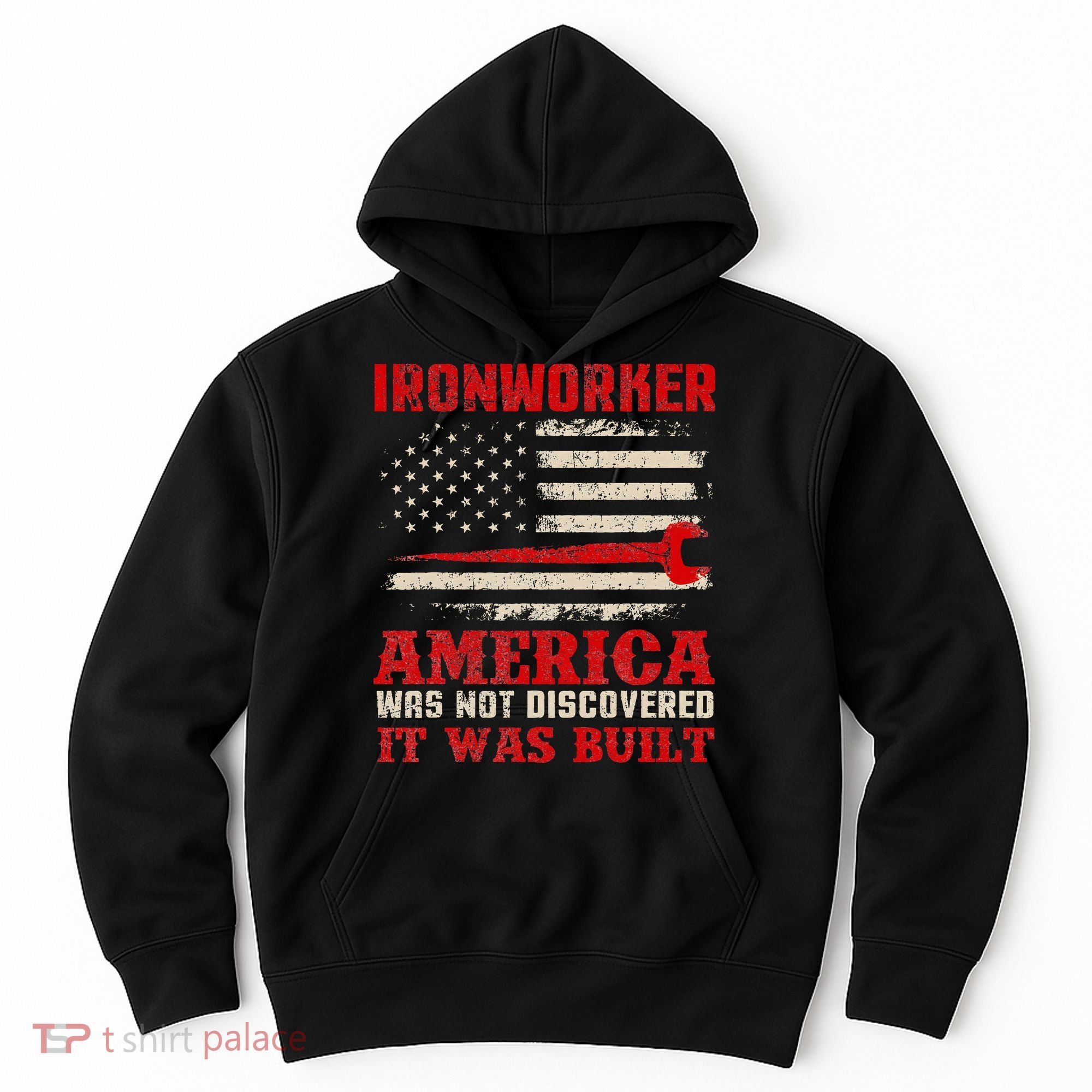 Ironworker American USA Flag Ironworking Worker Rodbuster Hoodie