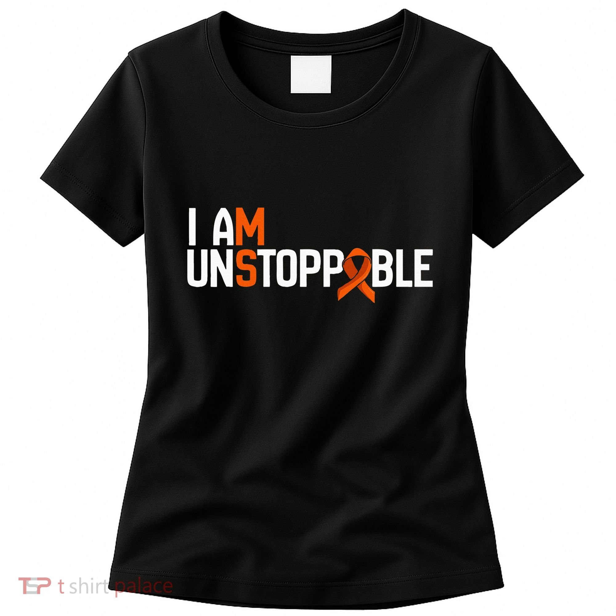 I Am Unstoppable Multiple Sclerosis Ms Awareness Women's T-Shirt