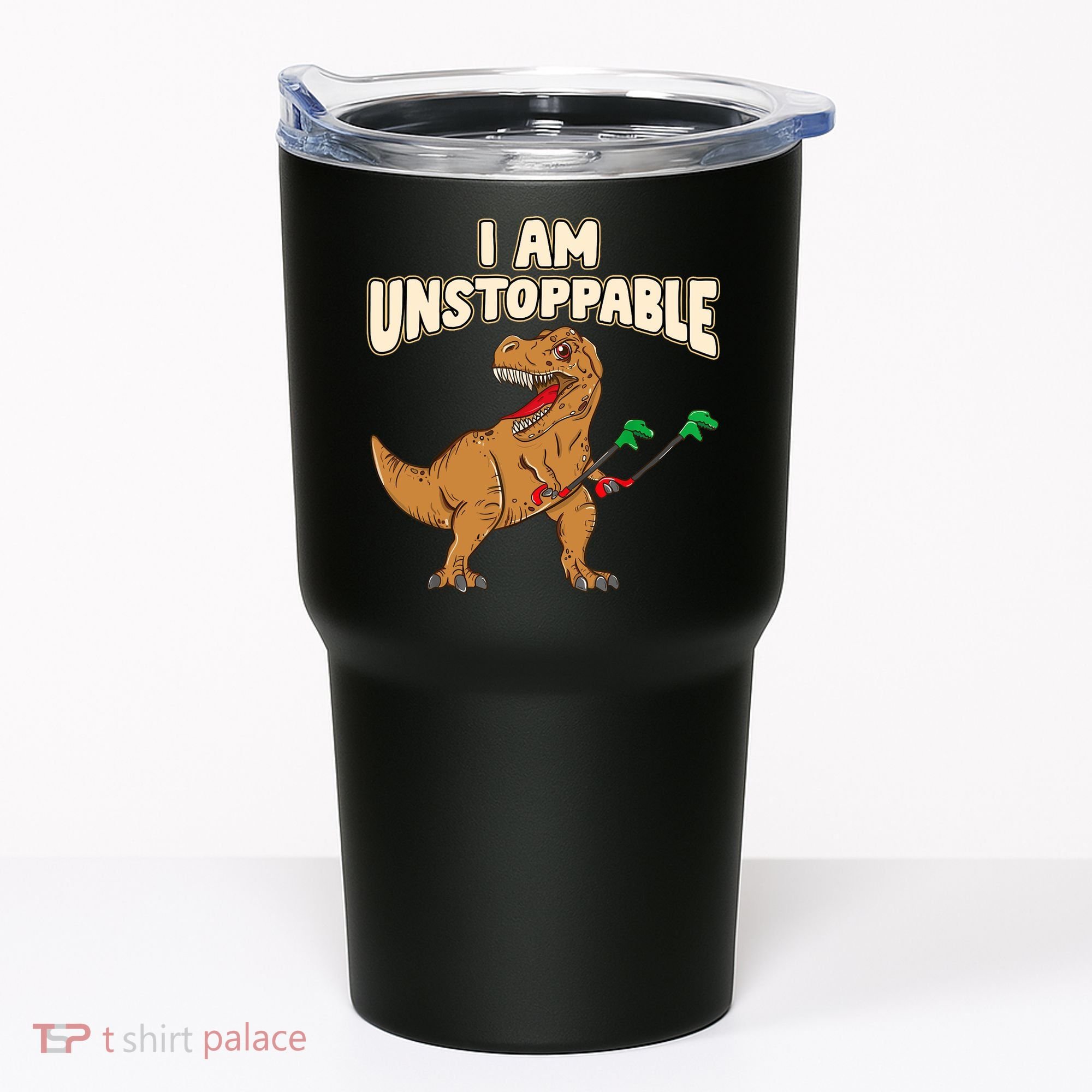 I Am Unstoppable TRex Funny Short Dinosaur Arms Joke Tumbler